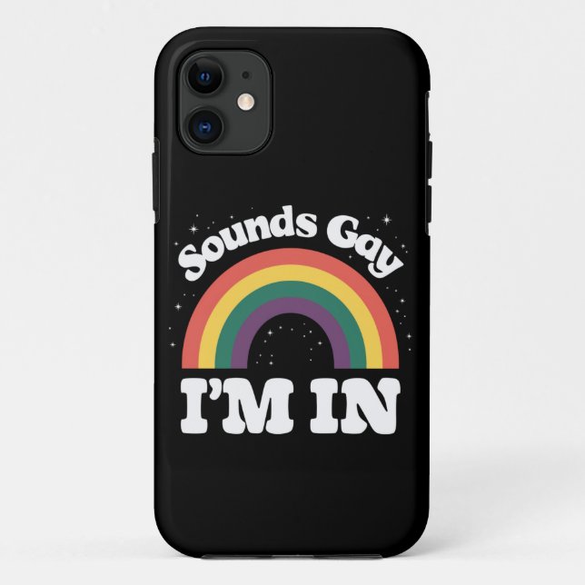 Sounds Gay I'm In LGBTQ Pride Month  Case-Mate iPhone Case (Back)