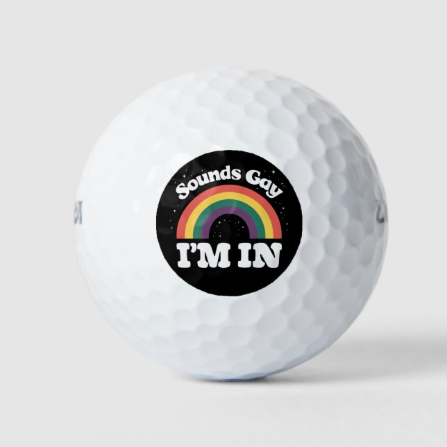 Sounds Gay I'm In LGBTQ Pride Month  Golf Balls (Front)