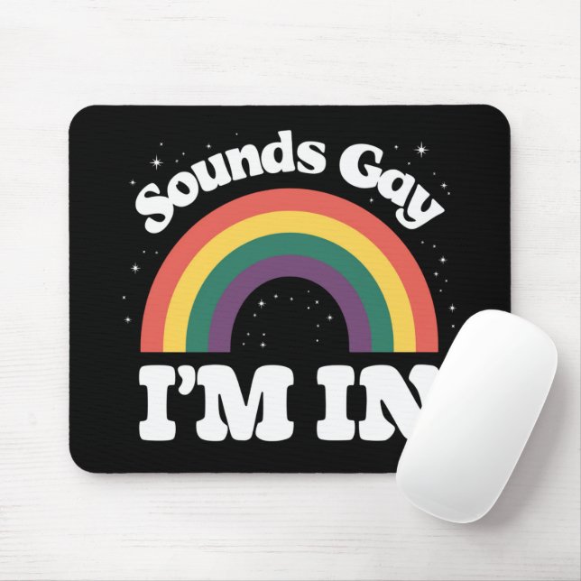 Sounds Gay I'm In LGBTQ Pride Month  Mouse Mat (With Mouse)