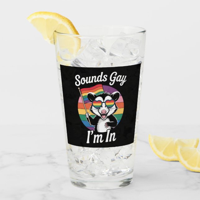 Sounds Gay I'm In Possum Funny LGBTQ Pride Rainbow Glass (Front Ice)