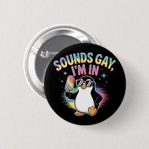 Sounds Gay I'm In Pride Month Design - Penguin 6 Cm Round Badge