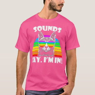 Sounds Gay I'm In Rainbow Cat Pride Retro Cat Gay T-Shirt