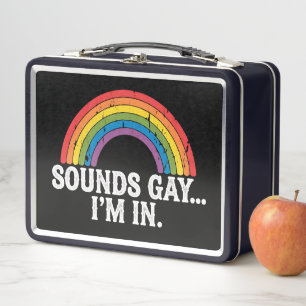 Sounds Gay I'm In Rainbow LGBTQ Vintage Retro Metal Lunch Box