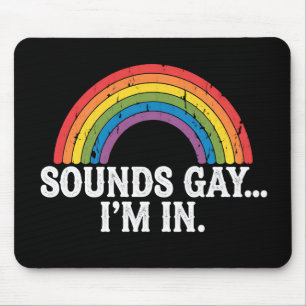 Sounds Gay I'm In Rainbow LGBTQ Vintage Retro Mouse Mat