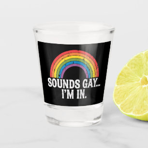 Sounds Gay I'm In Rainbow LGBTQ Vintage Retro Shot Glass