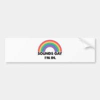 Sounds Gay Im In Rainbow Pride Month Gay