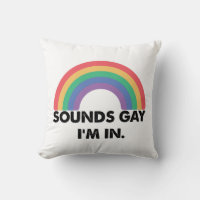 Sounds Gay Im In Rainbow Pride Month Gay