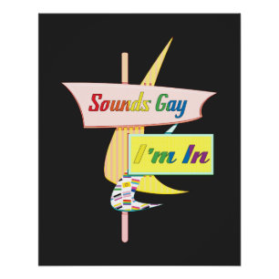 Sounds Gay I'm In - Retro Modern Sign