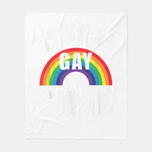 Sounds Gay Im In Shirt Funny LGBT Gay Lesbian Bise Fleece Blanket