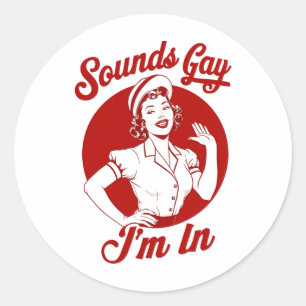 Sounds Gay I'm In Vintage Lesbian Cowgirl Howdy  Classic Round Sticker