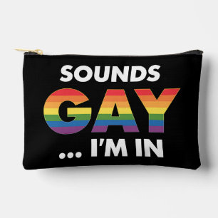 Sounds Gay I'm Rainbow LGBTQ Pride Accessory Pouch
