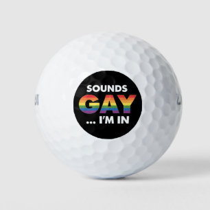 Sounds Gay I'm Rainbow LGBTQ Pride Golf Balls