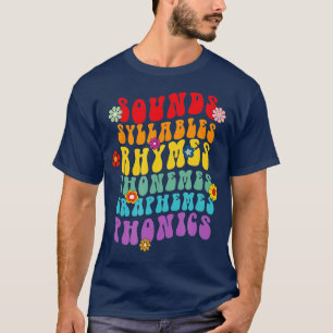 Sounds Syllables Rhymes Phonemes Science Of Readin T-Shirt