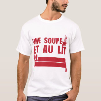 soup and bed expression quote T-Shirt