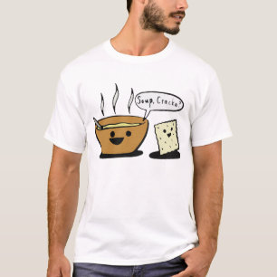 "Soup, Cracka?" T-Shirt