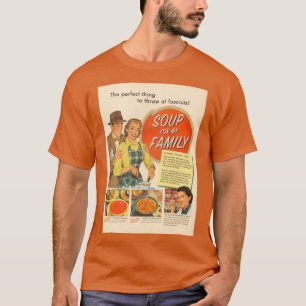 Soup For My Family (3) T-Shirt