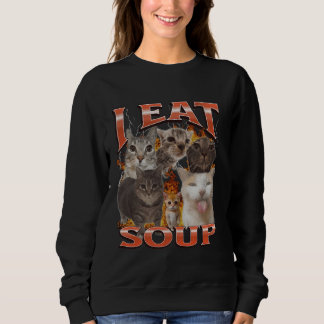 Soup Funny Cat Meme Bootleg Graphic Sweatshirt