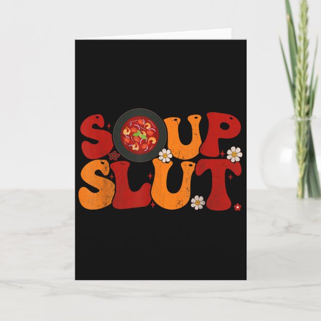 Soup Groovy Thanksgiving Christmas Sarcastic Sayin Card (Front)