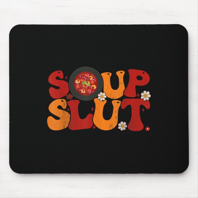 Soup Groovy Thanksgiving Christmas Sarcastic Sayin Mouse Mat (Front)