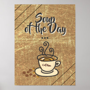 Soup of the Day, Coffee Funny Poster