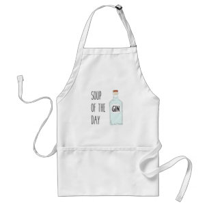 Soup of the day GIN - Gin lover apron gift