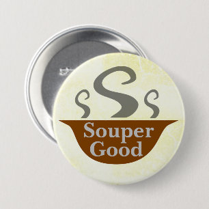 Souper Good Button