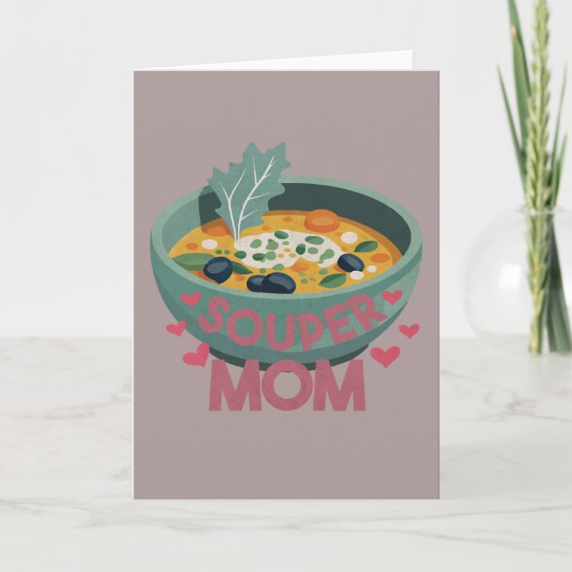 Souper Mum Note Card (Front)
