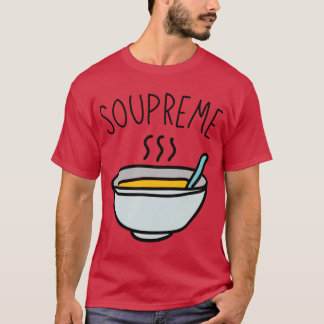 Soupreme T-Shirt