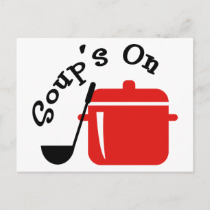 Soup's On Postcard