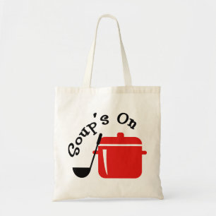 Soup's On Tote Bag