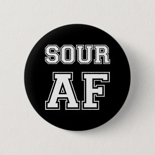 SOUR AF 6 CM ROUND BADGE