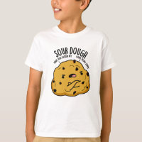 Sour Dough Funny Baking Pun 