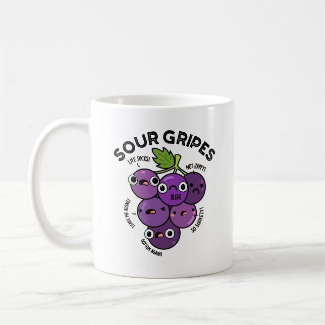 Sour Gripes Funny Fruit Grape Pun  Coffee Mug (Left)
