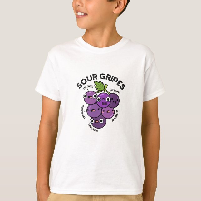 Sour Gripes Funny Fruit Grape Pun  T-Shirt (Front)