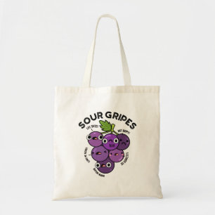 Sour Gripes Funny Fruit Grape Pun  Tote Bag