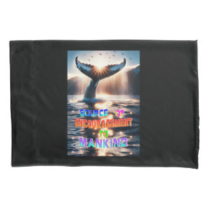 Source Of Encouragement To Mankind Pillowcase