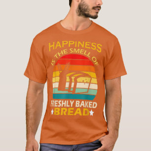 sourdough, bread baking smell of freshly baked br T-Shirt