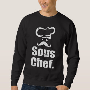 Sous Chef - Culinary Chef Cooking Chef With Mustac Sweatshirt