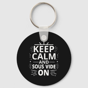 Sous Vide Cooking Quote For A Sous Vide Lover Key Ring