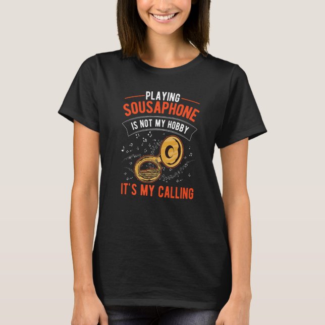 Sousaphone Hobby Sousaphone Player Sousaphonist 1 T-Shirt (Front)