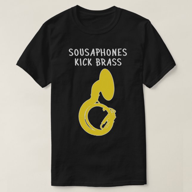 Sousaphone SOUSAPHONES KICK BRASS Funny Sousaphone T-Shirt (Design Front)