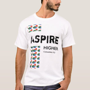 South Africa ASPIRE HIGHER Scripture Christian T-Shirt