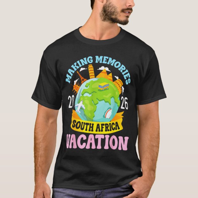 South Africa Vacation 2026 Travel Making Memories  T-Shirt (Front)