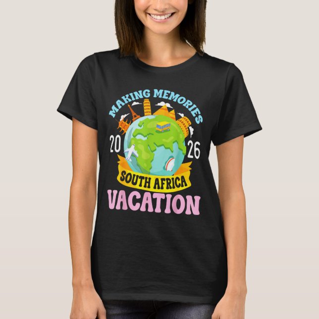 South Africa Vacation 2026 Travel Making Memories  T-Shirt (Front)