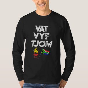 South African Vat Vyf Tjom Take Five Chum Afrikaan T-Shirt