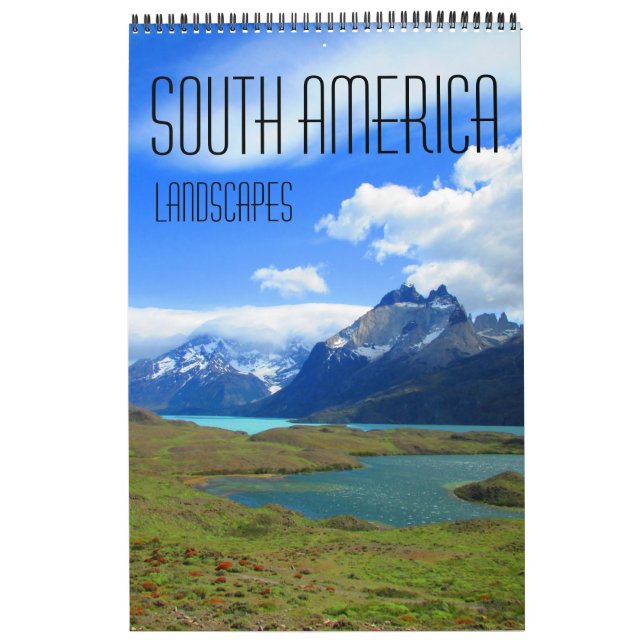 south america landscapes (with locations) calendar (Cover)