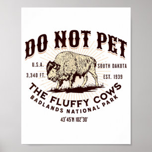 South Dakota Funny Bison Quote Buffalo Souvenir Do Poster