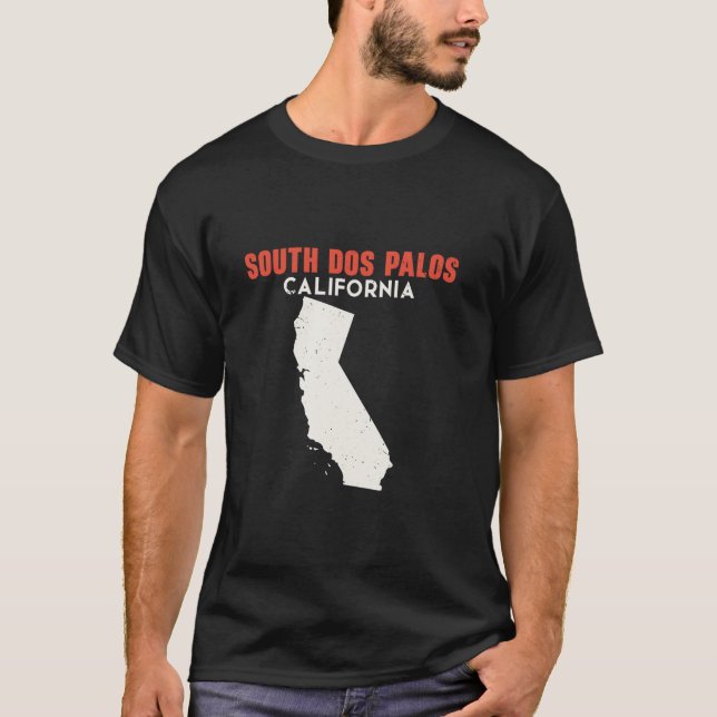 South Dos Palos California USA State America Trave T-Shirt (Front)