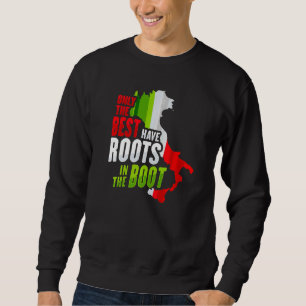 South Italian For An Italy Sweatshirt