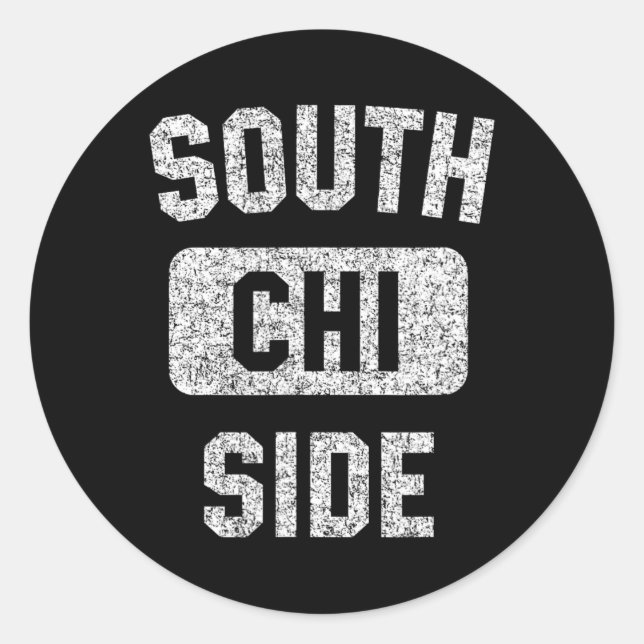 South Side Chi Gym Style Distressed White Print  Classic Round Sticker (Front)